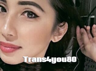 Trans4you80