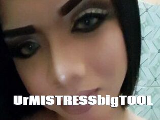 UrMISTRESSbigTOOL