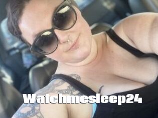 Watchmesleep24