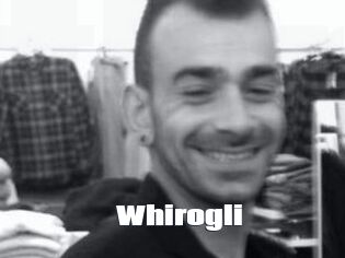 Whirogli