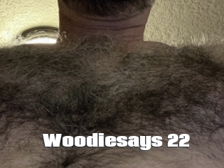 Woodiesays_22