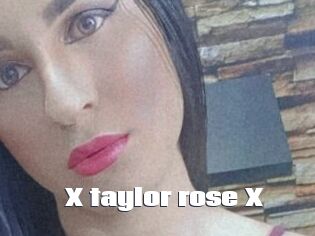 X_taylor_rose_X